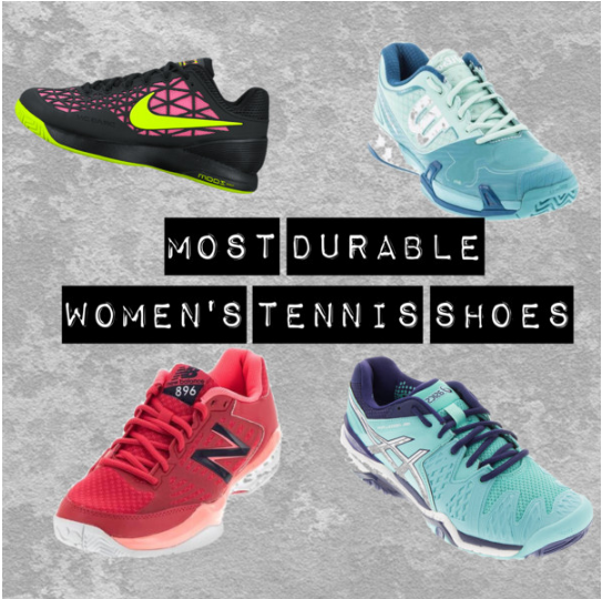 Most Durable Tennis Shoes for Women